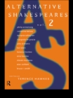 Image for Alternative Shakespeares: Volume 2