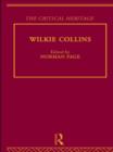 Image for Wilkie Collins: the critical heritage