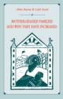Image for Mother-headed families and why they have increased