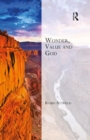 Image for Wonder, value and God: the philosophy and theology of creation, inspiration, and creativity : 17