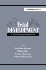 Image for Fetal development: a psychobiological perspective