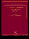 Image for Samuel Taylor Coleridge: The Critical Heritage Volume 1 1794-1834