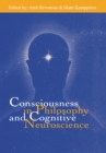 Image for Consciousness in philosophy and cognitive neuroscience