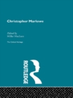 Image for Christopher Marlowe: The Plays and Their Sources
