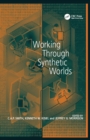 Image for Working Through Synthetic Worlds