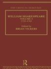 Image for William Shakespeare: The Critical Heritage Volume 4 1753-1765