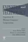 Image for Expertise and technology: cognition &amp; human-computer cooperation : 0