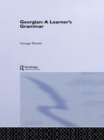 Image for Georgian: A Learner&#39;s Grammar