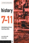 Image for History 7-11: Developing Primary Teaching Skills