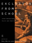 Image for Exclusion from school: multi-professional approaches to policy and practice