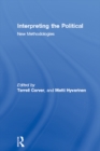 Image for Interpreting the Political: New Methodologies