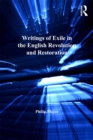 Image for Writings of exile in the English Revolution and Restoration