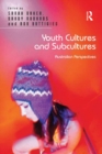 Image for Youth cultures and subcultures: Australian perspectives