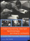 Image for Understanding design and technology in primary schools: cases from teachers&#39; research