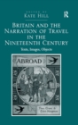 Image for Britain and the narration of travel in the nineteenth century: texts, images, objects