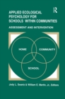 Image for Applied ecological psychology for schools within communities: assessment and intervention