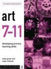 Image for Art 7-11: developing primary teaching skills