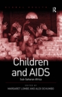 Image for Children and AIDS: Sub-Saharan Africa