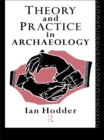 Image for Theory and practice in archaeology