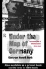 Image for Under the map of Germany: nationalism and propaganda, 1918-1945