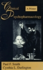 Image for Clinical Psychopharmacology: A Primer
