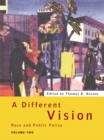 Image for A Different Vision: Race and Public Policy, Volume 2