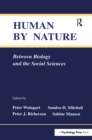 Image for Human by nature: between biology and the social sciences