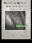 Image for Reading Bibles, writing bodies: identity and the book