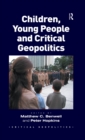 Image for Children, young people and critical geopolitics