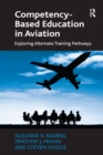 Image for Competency-based education in aviation: exploring alternate training pathways
