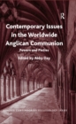 Image for Contemporary Issues in the Worldwide Anglican Communion: Powers and Pieties
