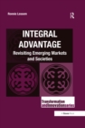 Image for Integral Advantage: Revisiting Emerging Markets and Societies