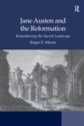 Image for Jane Austen and the Reformation: remembering the sacred landscape