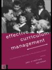 Image for Effective curriculum management: co-ordinating learning in the primary school
