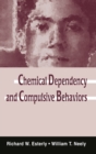 Image for Chemical dependency and compulsive behaviors