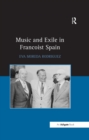 Image for Music and exile in Francoist Spain