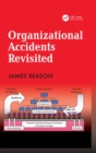 Image for Organizational Accidents Revisited