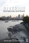 Image for Riverine: architecture and rivers