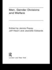 Image for Men, gender divisions and welfare