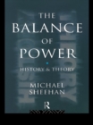 Image for The Balance Of Power: History &amp; Theory