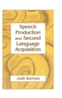 Image for Speech production and second language acquisition