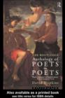 Image for The Routledge Anthology of Poets on Poets: Poetic Responses to English Poetry from Chaucer to Yeats