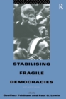 Image for Stabilising Fragile Democracies: New Party Systems in Southern and Eastern Europe