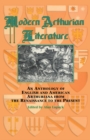 Image for Modern Arthurian literature: an anthology of English and American Arthuriana from the Renaissance to the present