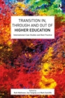 Image for Transition in, through and out of higher education: international case studies and best practice