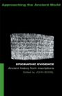 Image for Epigraphic evidence: ancient history from inscriptions