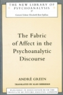 Image for The Fabric of Affect in the Psychoanalytic Discourse