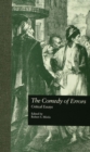 Image for The comedy of errors: critical essays : v. 18