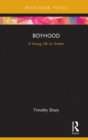 Image for Boyhood: a young life on screen