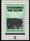 Image for Environment and history: the taming of nature in the USA and South Africa